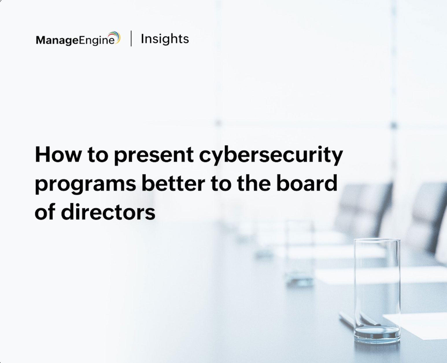 How to present cybersecurity programs better to the board of directors